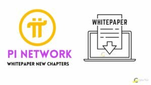 Pi Network Whitepaper New chapters 2022