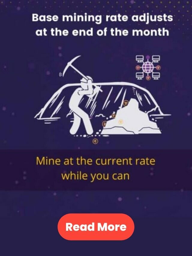 Base mining rate adjusted at the end of the month 1st May 2022